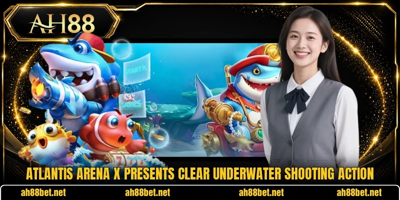 Atlantis Arena X presents clear underwater shooting action