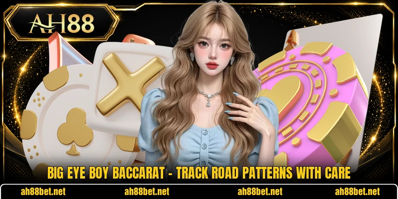 Big Eye Boy Baccarat - Track Road Patterns With Care