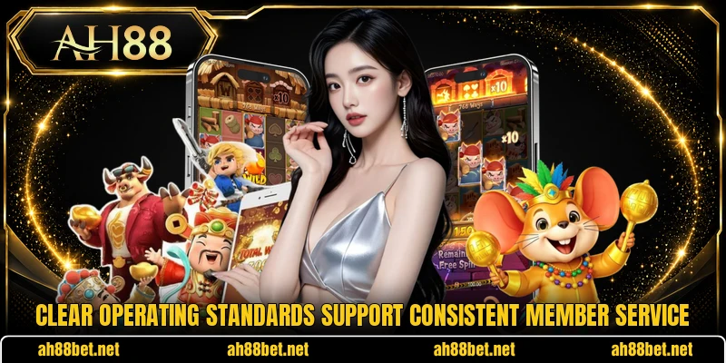 Clear operating standards support consistent member service