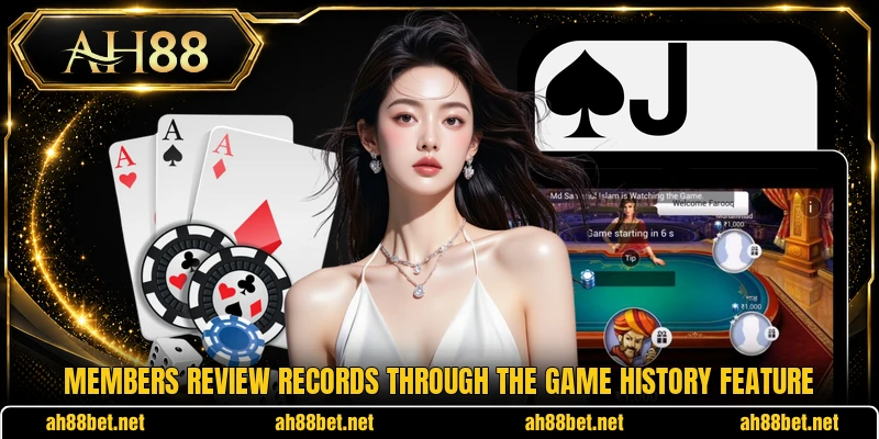 Members review records through the game history feature