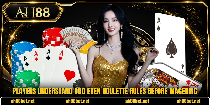 Players understand odd even roulette rules before wagering