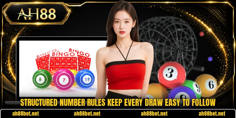 Structured number rules keep every draw easy to follow